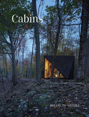 Cabins Hidden Places Stylish Spaces