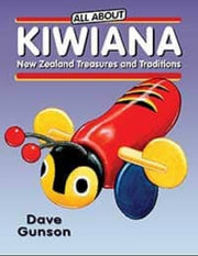 All About Kiwiana By Davie Gunson