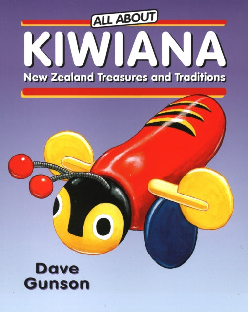 All About Kiwiana By Davie Gunson