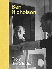 Ben Nicholson : From The Studio