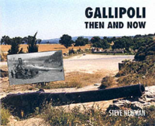 Gallipoli Then & Now