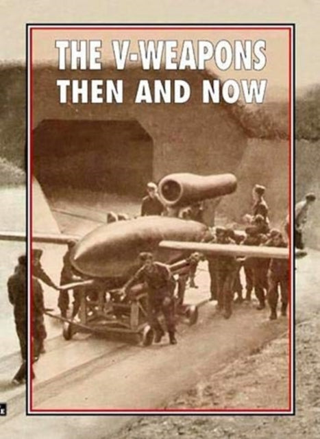 V Weapons Then & Now