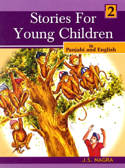 Stories For Young Children 2 Punjabi/eng By Nagra, Jagat Singh