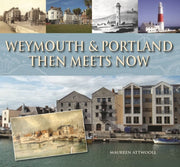 Weymouth Portland Then Meets Now