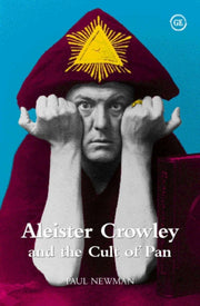 Aleister Crowley & The Cult Of Pan