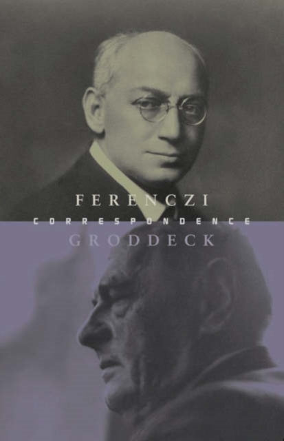 Ferenczi-groddeck Letters 1921-1933