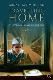 Travelling Home Essay On Islam In Europe By Murad, Abdal