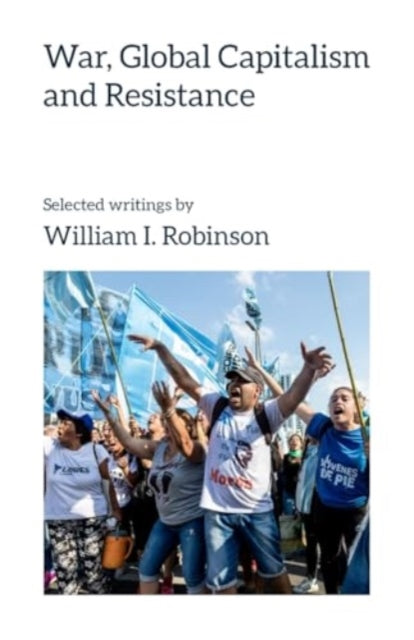 War Global Capitalism & Resistance