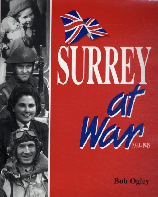 Surrey At War 1939-1945