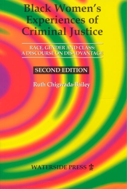 Black Womens Experiences Of Criminal Jus By Chigwada-bailey, Rut