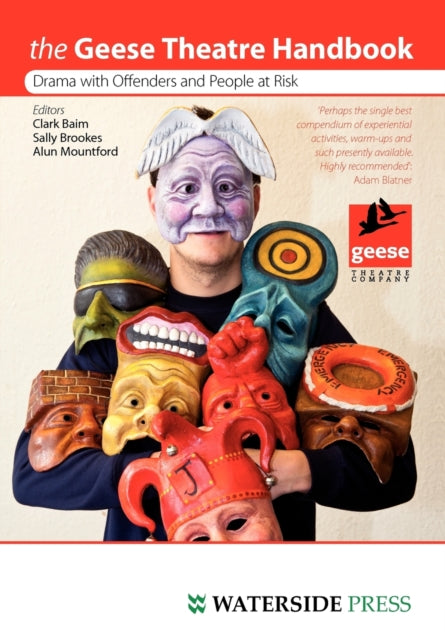 Geese Theatre Handbook: Drama With Offen By Baim, Clarke