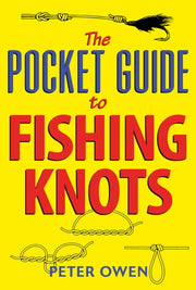 Pocket Guide To Fishing Knots
