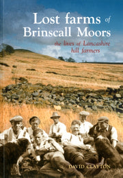 Lost Farms Of Brinscall Moors By Clayton, David
