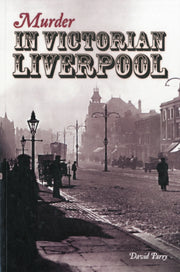 Murder In Victorian Liverpool