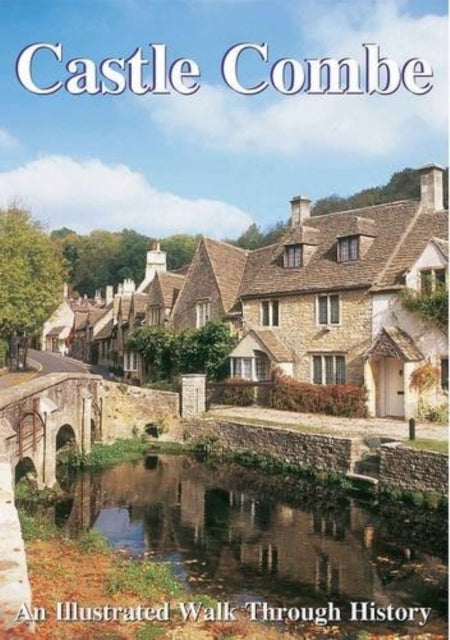 Castle Combe An Illustrated Walk Through