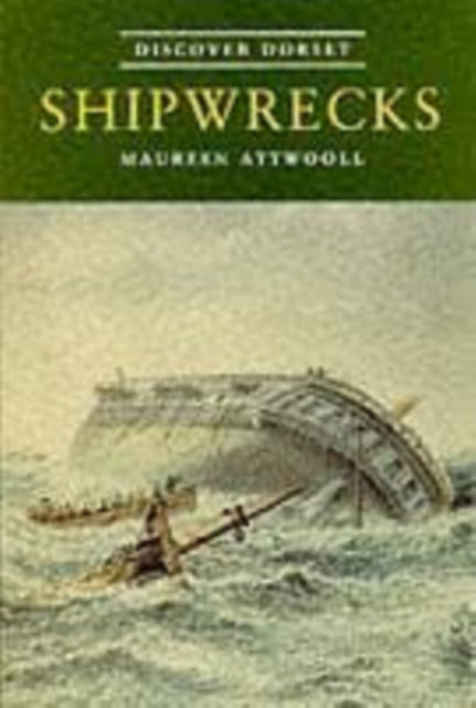 Shipwrecks Discover Dorset