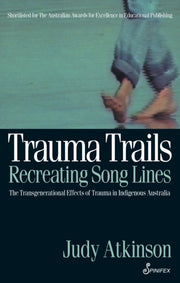 Trauma Trails, Recreating Song Lines