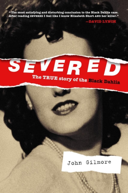 Severed The True Story Of The Black Dahl