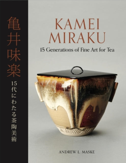 Kamei Miraku 15 Generations Of Fine Art By Maske, Andrew