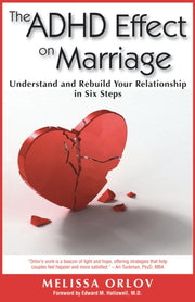 The Adhd Effect On Marriage By Melissa Orlov