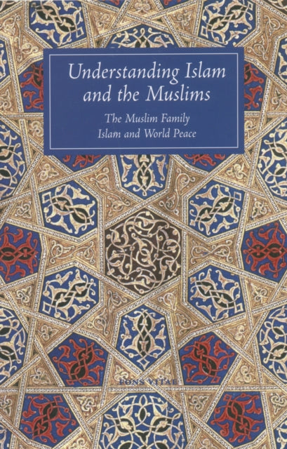 Understanding Islam & The Muslims