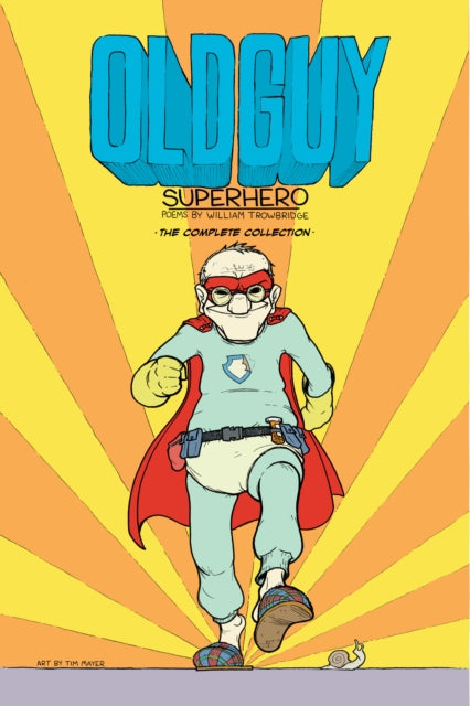 Oldguy Superhero The Complete Collection