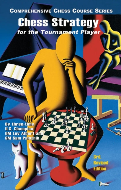 Chess Strategy For The Tournament Player