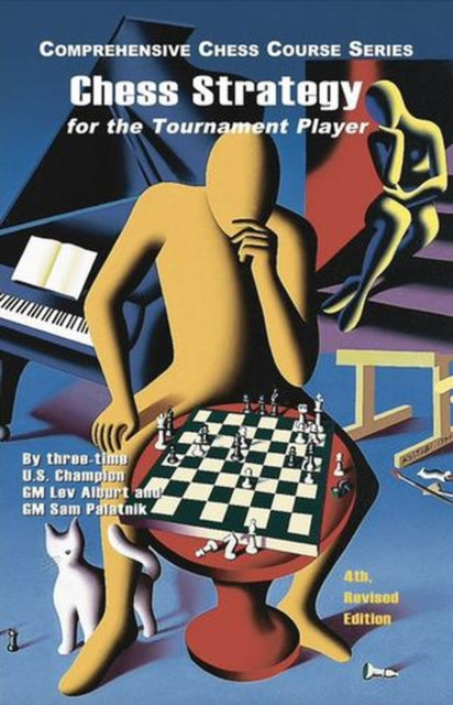 Chess Strategy For The Tournament Playe By Lev Alburt
