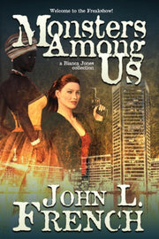 Monsters Among Us: A Bianca Jones Collec