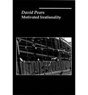 Motivated Irrationality By David Pears