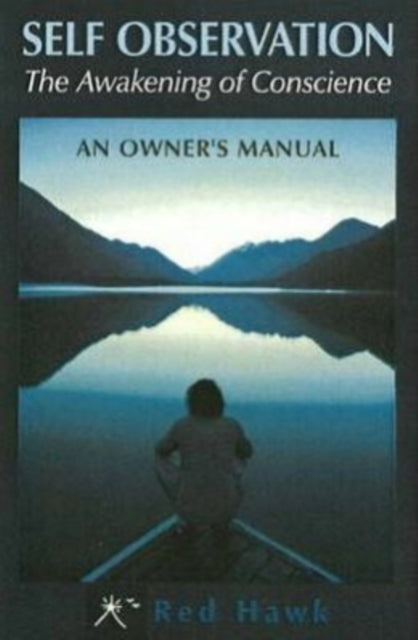 Self Observation The Awakening Of Consci