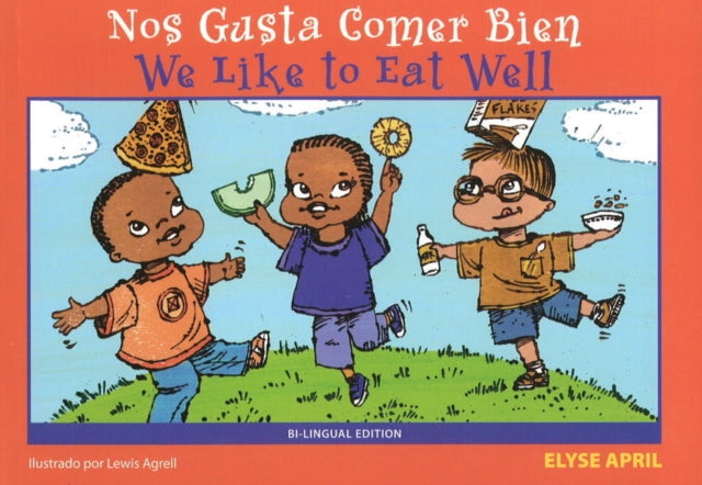 Nos Gusta Comer Bien We Like To Eat Well