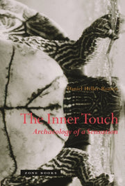 Inner Touch Archaeology Of Sensation