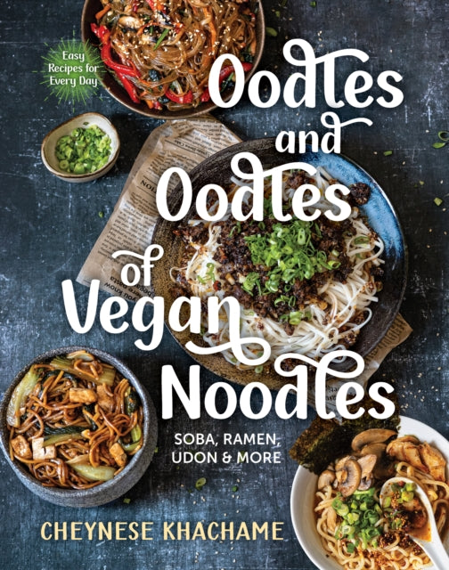 Oodles & Oodles Of Vegan Noodles