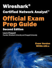 Wireshark Certified Network Analyst Exam By Chappell, Laura