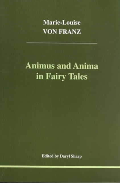 Animus & Anima In Fairy Tales
