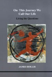 On This Journey We Call Our Life