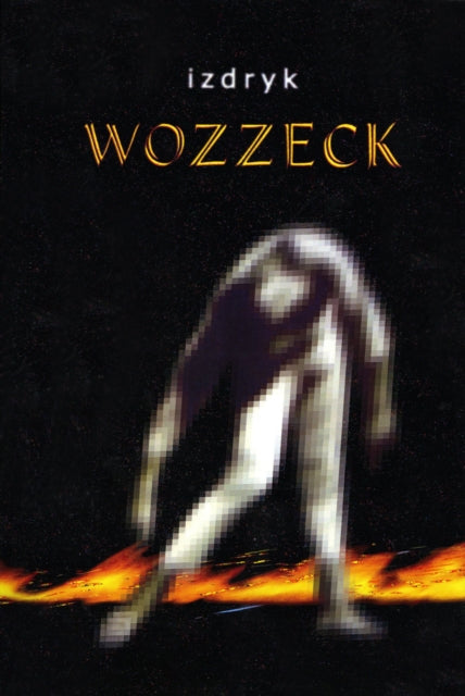 Wozzeck By Izdryk, Yuri