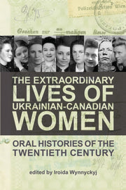The Extraordinary Lives Of Ukrainian-ca