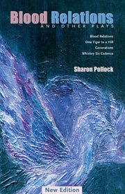 Blood Relations And Other Plays
