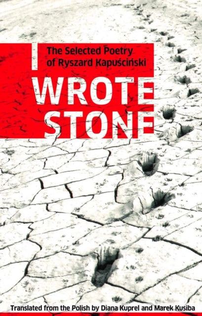 I Wrote Stone The Selected Poetr