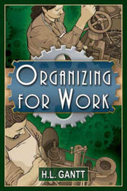 Organizing For Work By Gantt