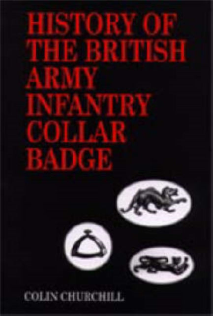 History Of The British Army Infantry Col