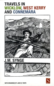 Travels In Wicklow West Kerry & Connemar By Synge, J.m.
