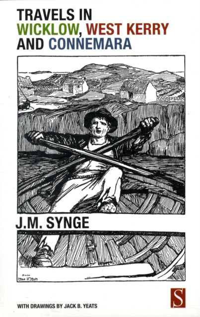 Travels In Wicklow West Kerry & Connemar By Synge, J.m.