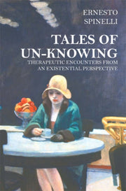 Tales Of Unknowing Therapeutic Encounter