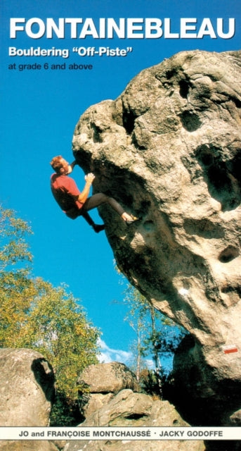 Fontainebleau Bouldering Off-piste