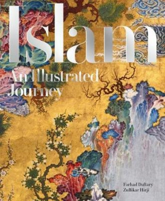 Islam Illustrated Journey By Hirji, Zulfikar