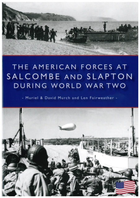 American Forces At Salcombe Slapton Ww2