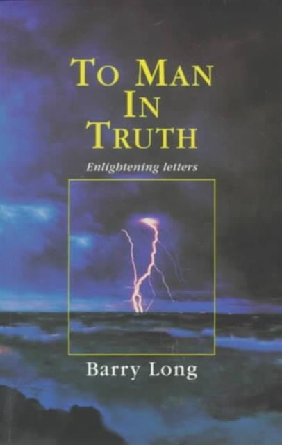 To Man In Truth By Long, Barry